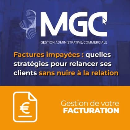 Factures impayées : quelles stratégies pour relancer ses clients sans nuire à la relation