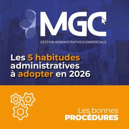 Gestion administrative : les 5 habitudes indispensables à adopter en 2026