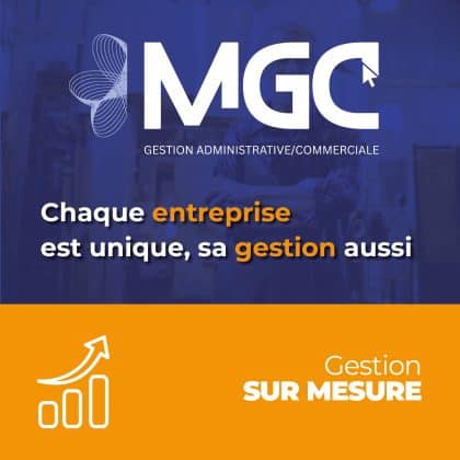 Gestion administrative sur mesure : comment MGC Gestion s’adapte à votre situation